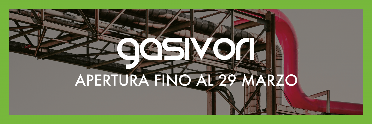 Gasivori - Apertura fino al 29 marzo